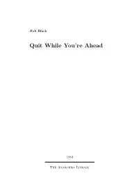 Quit While You're Ahead