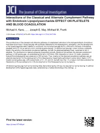 Interactions of the Classical and Alternate Complement Pathway with Endotoxin Lipopolysaccharide EFFECT on PLATELETS and BLOOD COAGULATION