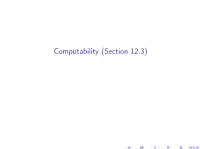 Computability (Section 12.3) Computability