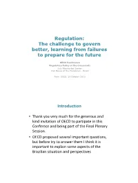 Regulation: the Challenge to Govern Better, Learning from Failures to Prepare for the Future