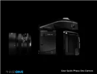 Phase One Camera User Guide( 9 MB )