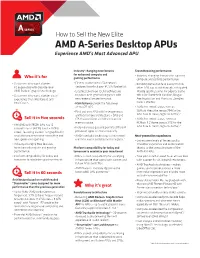 AMD A-Series Desktop Apus Experience AMD’S Most Advanced APU