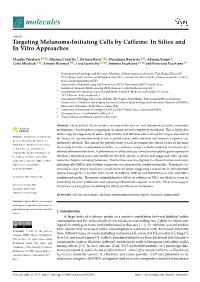 Targeting Melanoma-Initiating Cells by Caffeine: in Silico and in Vitro Approaches