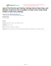 Age at First Service and Calving, Calving Interval, Open Days, and Number of Services Per Conception of Dairy Cows Under Small Holder in Siltie Zone, Ethiopia