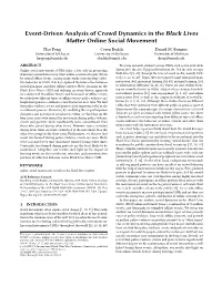 Event-Driven Analysis of Crowd Dynamics in the Black Lives Matter Online Social Movement Hao Peng Ceren Budak Daniel M