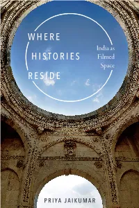 India As Filmed Space Where Histories Reside PRIYA JAIKUMAR
