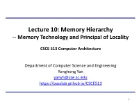 Lecture 10: Memory Hierarchy -- Memory Technology and Principal of Locality