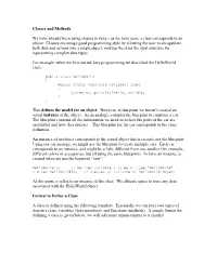 Classes and Methods We Have Already Been Using Classes in Java