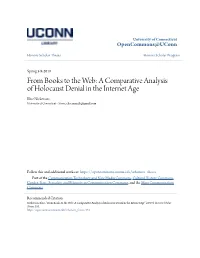 From Books to the Web: a Comparative Analysis of Holocaust Denial in the Internet Age Elise Nickerson University of Connecticut - Storrs, Elise.Marzik@Gmail.Com