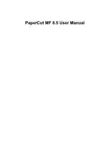 Papercut MF 8.5 User Manual Papercut MF 8.5 User Manual
