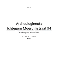 Archeologienota Ichtegem Moerdijkstraat 94 Verslag Van Resultaten