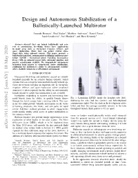 Design and Autonomous Stabilization of a Ballistically-Launched Multirotor