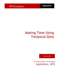 Making Time Using Temporal Data
