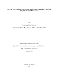 Victims, Martyrs and Heroes: the Formation and Manipulation of Historical Memory in China