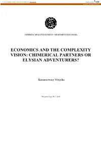 Economics and the Complexity Vision: Chimerical Partners Or Elysian Adventurers?