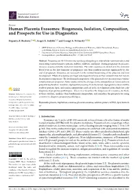 Human Placenta Exosomes: Biogenesis, Isolation, Composition, and Prospects for Use in Diagnostics