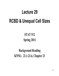 Lecture 29 RCBD & Unequal Cell Sizes