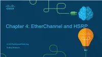 Chapter 4: Etherchannel and HSRP