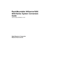 Rack-Mountable Vaxserver/VAX 4000-Series System Conversion Guide Order Number EK-RM430-CG-001