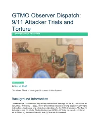 GTMO Observer Dispatch: 9/11 Attacker Trials and Torture GTMO OBSERVER PROGRAM