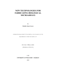 New Technologies for Fabricating Biological Microarrays