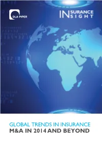 Global Trends in Insurance M&A in 2014 and Beyond Looking Back on 2014: the Return of the Billion Dollar Transactions