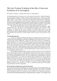 The Late Tectonic Evolution of the Slave Craton and Formation of Its Tectosphere