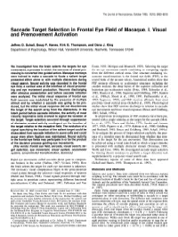 Saccade Target Selection in Frontal Eye Field of Macaque. I. Visual and Premovement Activation