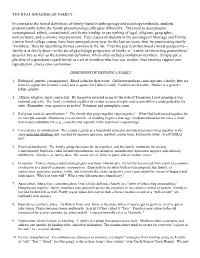 THE REAL MEANING of FAMILY in Contrast to the Formal Definitions of Family Found in Anthropology and Sociology Textbooks, Studen