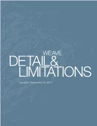 Updated September 6, 2017 WEAVE DETAIL & LIMITATIONS GRASSWEAVE AVAILABLE STYLES MAX WIDTH (IN)