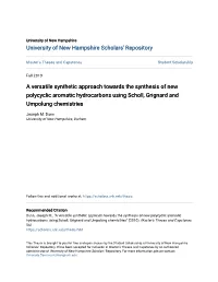 A Versatile Synthetic Approach Towards the Synthesis of New Polycyclic Aromatic Hydrocarbons Using Scholl, Grignard and Umpolung Chemistries