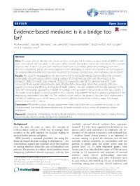 Evidence-Based Medicine: Is It a Bridge Too Far?