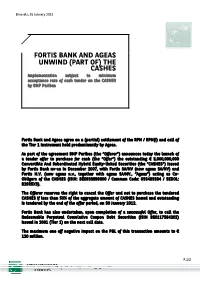 FORTIS BANK and AGEAS UNWIND (PART OF) the CASHES Implementation Subject to Minimum Acceptance Rate of Cash Tender on the CASHES by BNP Paribas