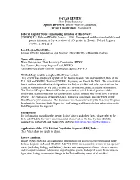 5-YEAR REVIEW Short Form Summary Species Reviewed: Bidens Wiebkei (Kookoolau) Current Classification: Endangered Federal Regis