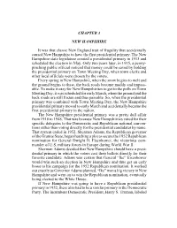 CHAPTER 3 NEW HAMPSHIRE It Was That Classic New England Trait of Frugality That Accidentally Caused New Hampshire to Have the Fi