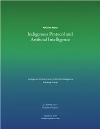 Indigenous Protocol and Artificial Intelligence Workshops Position Paper 1 Indigenous Protocol and Artificial Intelligence Position Paper