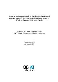 A Spatial Analysis Approach to the Global Delineation of Dryland Areas of Relevance to the CBD Programme of Work on Dry and Subhumid Lands