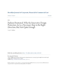 Fashion Frustrated: Why the Innovative Design Protection Act Is a Necessary Step in the Right Direction, but Not Quite Enough Casey E