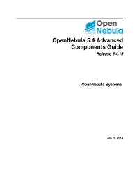 Opennebula 5.4 Advanced Components Guide Release 5.4.15