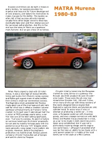 MATRA Murena Impetus and Resource for Future Development of New Projects, and Failure the Motivation to Make Changes for the Better
