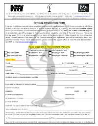 OFFICIAL APPLICATION FORM If You Are Single (Never Married), Not Pregnant (Never Given Birth), Legally a Female, a U.S