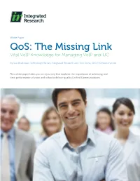 Qos: the Missing Link Vital Voip Knowledge for Managing Voip and UC