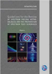 Guidelines for the Review of Spectrum Pricing Methodologies and the Preparation of Spectrum Fee Schedules
