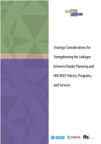 Strategic Considerations for Strengthening the Linkages Between Family Planning and HIV/AIDS Policies, Programs, and Services