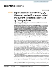 Supercapacitors Based on Ti3c2tx Mxene Extracted from Supernatant and Current Collectors Passivated by CVD-Graphene