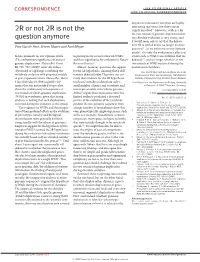 2R Or Not 2R Is Not the Question Anymore