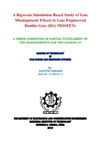 A Rigorous Simulation Based Study of Gate Misalignment Effects in Gate Engineered Double-Gate (DG) Mosfets