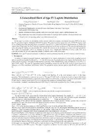 A Generalized Skew of Type IV Logistic Distribution