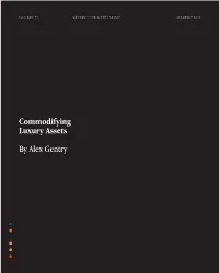Commodifying Luxury Assets by Alex Gentry