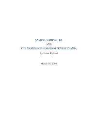 SAMUEL CARPENTER and the NAMING of HORSHAM PENNSYLVANIA by Brian Slyfield
